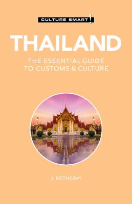 Thailand : the essential guide to customs & culture /