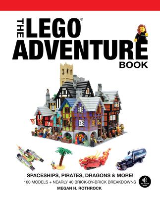 The LEGO adventure book. Vol. 2, Spaceships, pirates, dragons & more! /