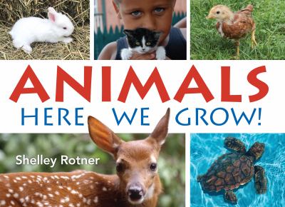 Animals! here we grow /