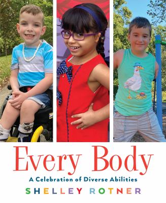 Every body : a celebration of diverse abilities /