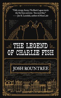 The legend of Charlie Fish /