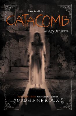 Catacomb : an asylum novel /