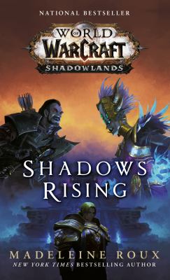 World of Warcraft : Shadows rising /