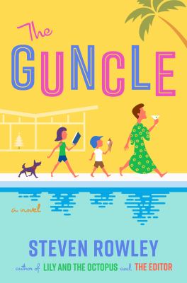 The guncle : a novel /