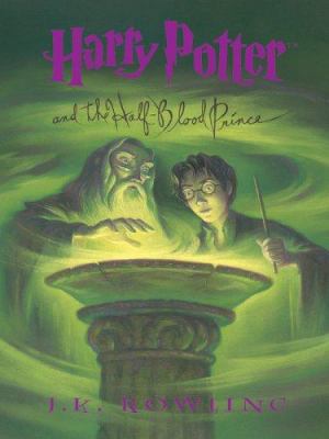 Harry Potter and the Half-Blood Prince [large type]