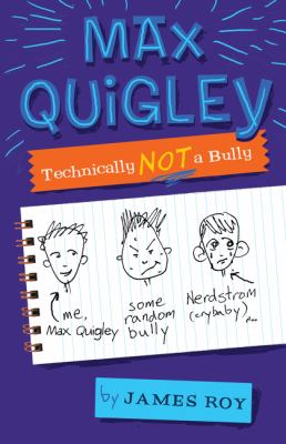 Max Quigley : technically not a bully /