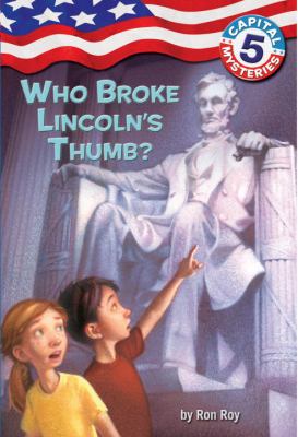 Who broke Lincoln's thumb? /