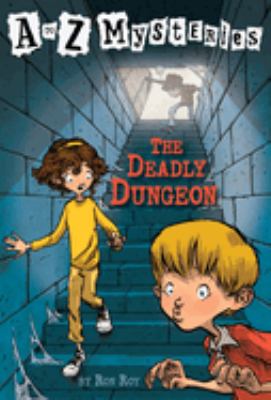 The deadly dungeon /