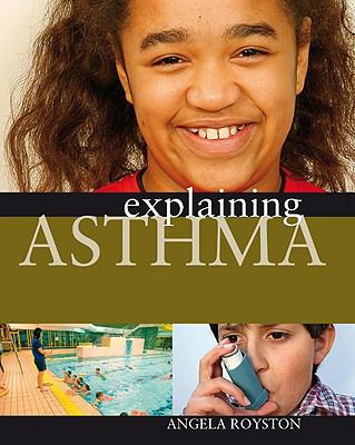 Explaining asthma /