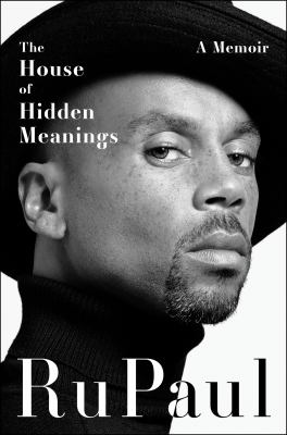 The house of hidden meanings [ebook] : A memoir.