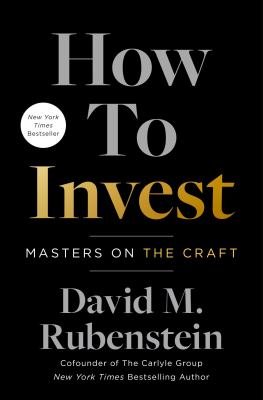 How to invest : masters on the craft /
