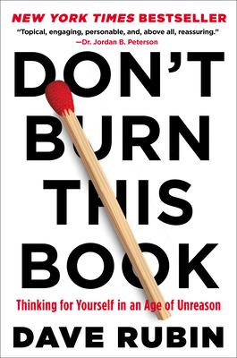 Don't burn this book : thinking for yourself in an age of unreason /