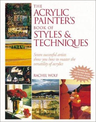 The acrylic painter's book of styles & techniques /