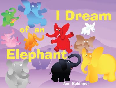 I dream of an elephant /