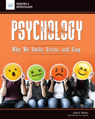 Psychology : why we smile, strive, and sing /