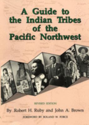 A guide to the Indian tribes of the Pacific Northwest /