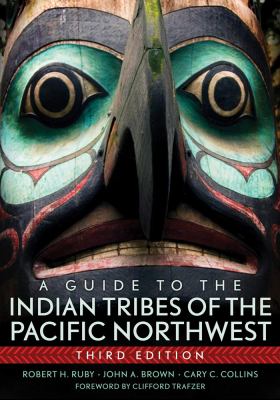 A guide to the Indian tribes of the Pacific Northwest /
