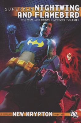 Superman. Nightwing and Flamebird, [Volume 1] /