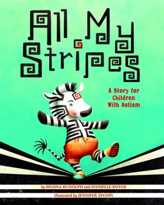 All my stripes : a story for children with autism /