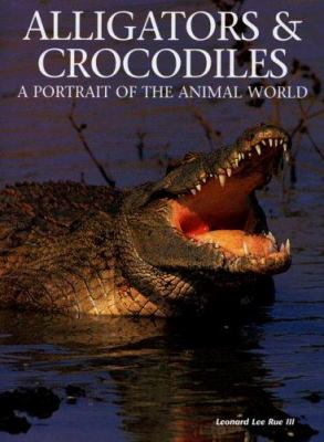 Alligators & crocodiles : a portrait of the animal world /
