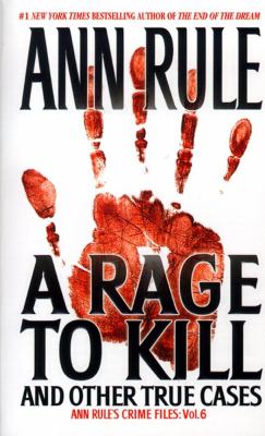 A rage to kill, and other true cases /