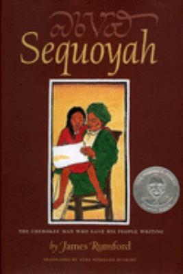 Sequoyah : the Cherokee man who gave his people writing /