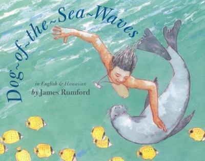 Dog-of-the-Sea-Waves : illustrations and story in English & Hawaiian /