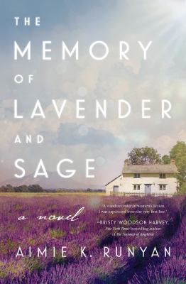 The memory of lavender and sage : a novel /