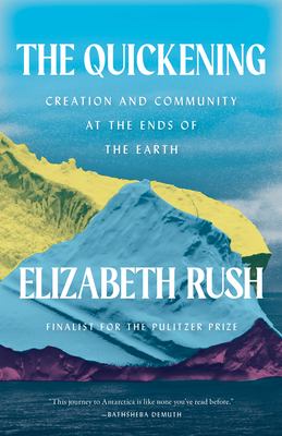 The quickening [ebook] : Creation and community at the ends of the earth.