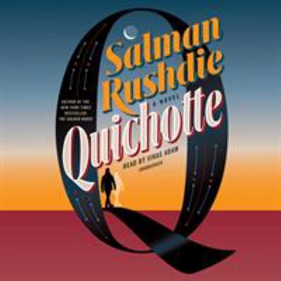 Quichotte [compact disc, unabridged] : a novel /