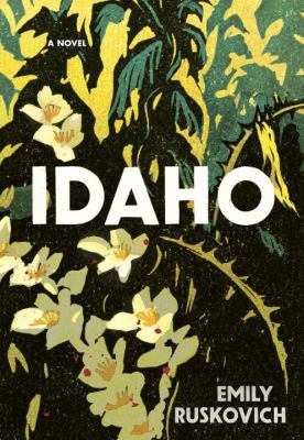 Idaho [book club bag] a novel /