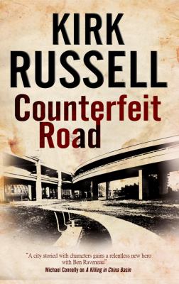 Counterfeit road : a Ben Raveneau mystery /