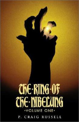 The ring of the Nibelung. Volume one : based on the music dramas of Richard Wagner : adapted for comics /