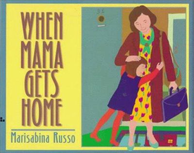 When mama gets home /