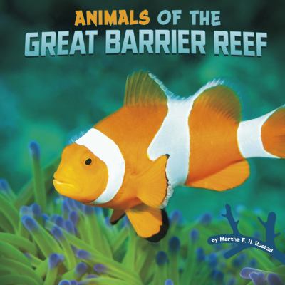 Animals of the Great Barrier Reef /