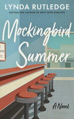 Mockingbird summer : a novel /