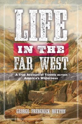 Life in the far West /