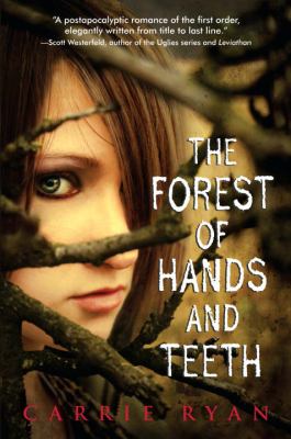 The Forest of Hands and Teeth /