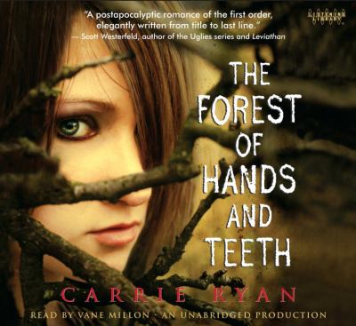The Forest of Hands and Teeth [compact disc, unabridged] /