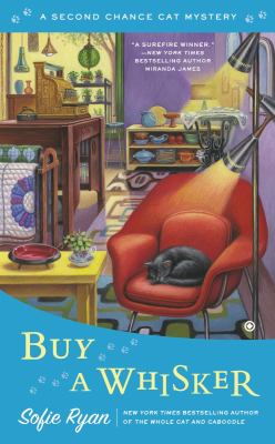 Buy a whisker : a second chance cat mystery