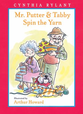 Mr. Putter & Tabby spin the yarn /