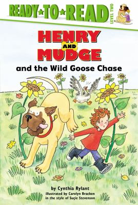 Henry and Mudge and the wild goose chase : the twenty-third book of their adventures /