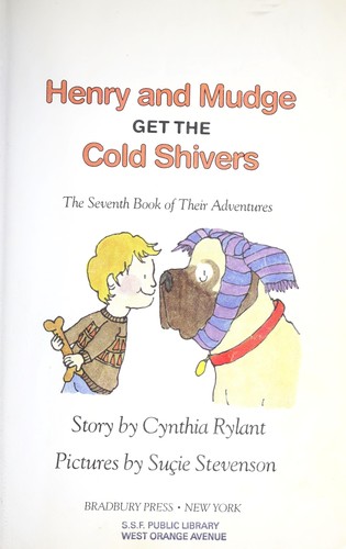 Henry and Mudge get the cold shivers : the seventh book of their adventures /
