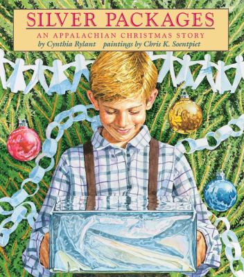 Silver packages : an Appalachian Christmas story /