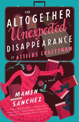 The altogether unexpected disappearance of Atticus Craftsman /