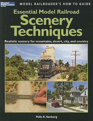 Essential model railroad scenery techniques /