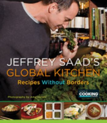 Jeffrey Saad's global kitchen : recipes without borders /