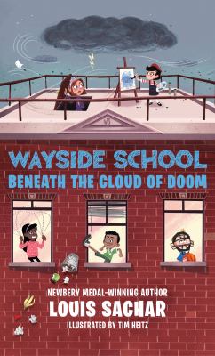 Wayside School beneath the cloud of doom [large type] /