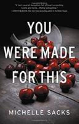 You were made for this : a novel /