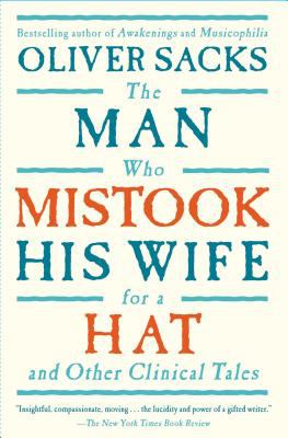 The man who mistook his wife for a hat and other clinical tales /